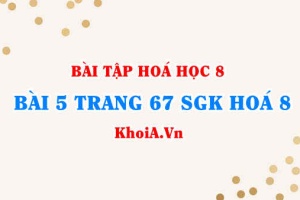 Bài 5 trang 67 SGK Hóa 8: Công thức chuyển đổi giữa lượng chất và khối lượng, lượng chất và thể tích
